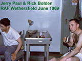 Jerry Paul & Rick Bolden, RAF Wethersfield June 1969